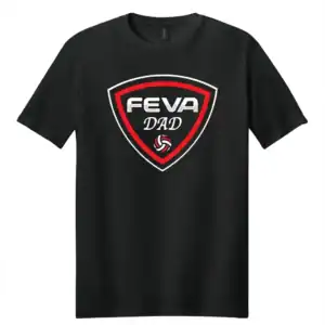 Home 3 Feva Dad Shirt